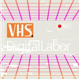 VHS.DigitalLabor